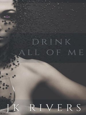 cover image of Drink All of Me